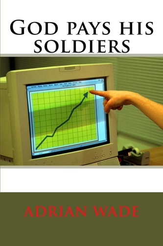 God Pays His Soldiers