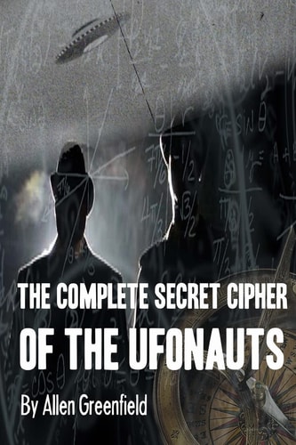 The Complete SECRET CIPHER of the Ufonauts