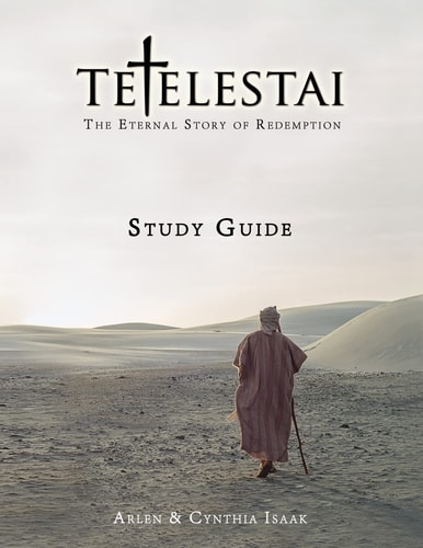 Tetelestai Study Guide The Study Guide to Accompany the Tetelestai Video Series