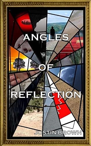 Angles of Reflection An Anthology of Short Stories and Poems