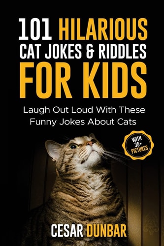 101 Hilarious Cat Jokes and Riddles for Kids Laugh Out Loud with These Funny Jokes about Cats (with 35+ PICTURES)!