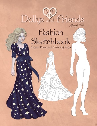 Dollys and Friends Fashion Sketchbook Figure Poses and Coloring Pages