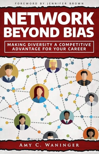 Network Beyond Bias Making Diversity a Competitive Advantage for Your Career