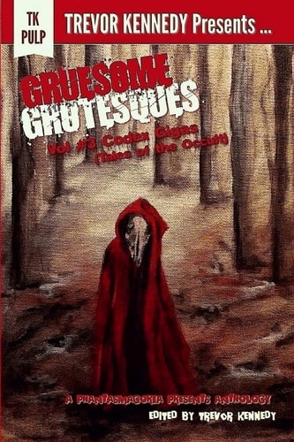 Gruesome Grotesques Volume 3 Codex Gigas (Tales of the Occult)