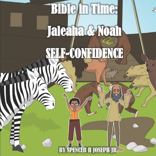 Bible in Time Jaleaha & Noah: Self-Confidence