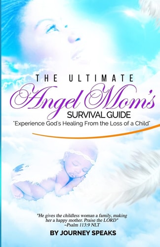 The Ultimate Angel Mom's Survival Guide