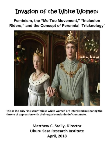 Invasion of the White Women Feminism, the "Me Too Movement," "Inclusion Riders," and the Concept of Perennial 'Tricknology'