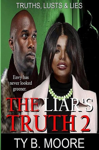 The Liar's Truth 2 Truths, Lusts and Lies