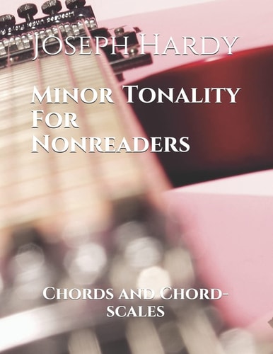 Minor Tonality for Nonreaders Chords and Chord-Scales