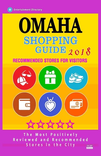 Omaha Shopping Guide 2018 Best Rated Stores in Omaha, Nebraska - Stores Recommended for Visitors, (Shopping Guide 2018)