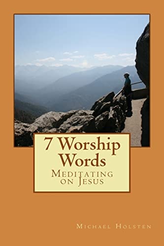 7 Worship Words Meditating on Jesus