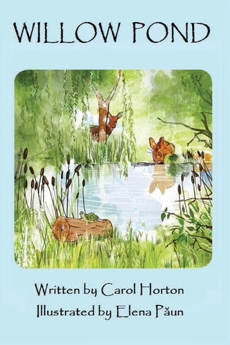 Willow Pond A Fable About the Joy of Being Yourself