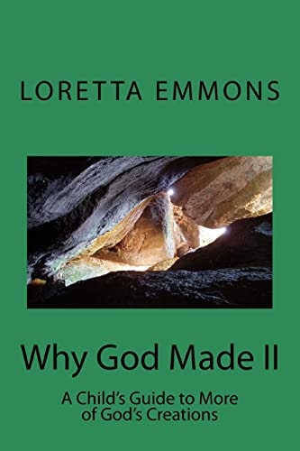 Why God Made II A Child's Guide to More of God's Creations