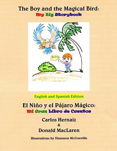 The Boy and the Magical Bird English and Spanish Edition