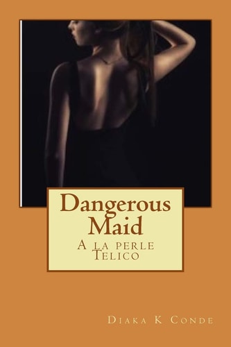 Dangerous Maid A la Perle Telico