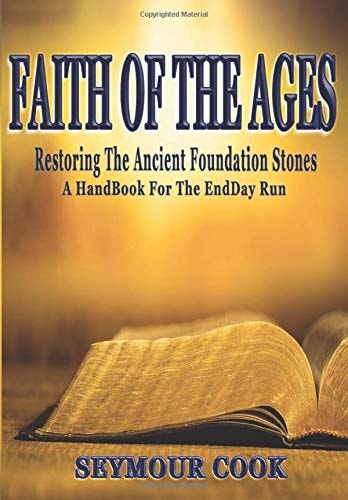 Faith of the Ages Restoring the Ancient Foundations