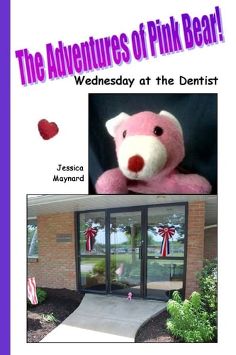 The Adventures of Pink Bear Wednesday at the Dentist