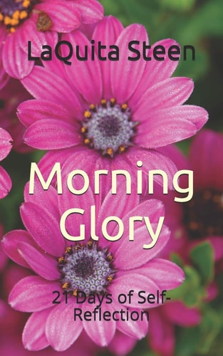 Morning Glory 21 Days of Self-Reflection