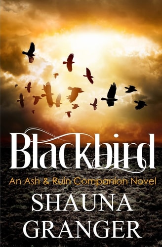 Blackbird An Ash and Ruin Companion Novel