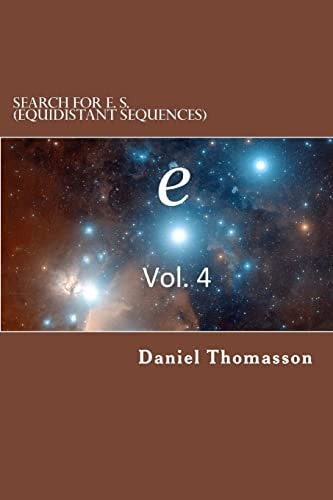 Search for E. S. (Equidistant Sequences) E, Vol. 4