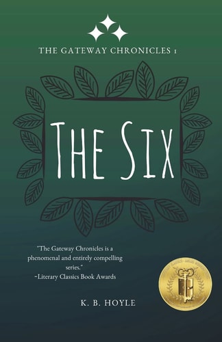 The Six The Gateway Chronicles 1