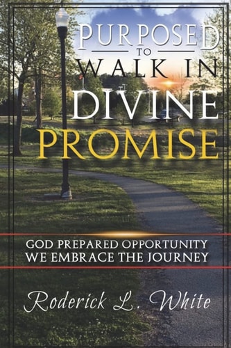 Purposed To Walk In Divine Promise (Full Color) God Prepared Oppurtunity We Embrace The Journey