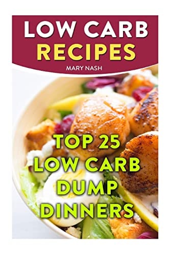 Low Carb Recipes Top 25 Low Carb Dump Dinners