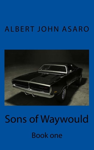 Sons of Waywould Book One