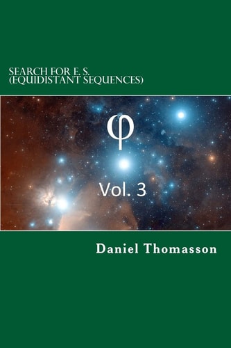 Search for E. S. (Equidistant Sequences) Phi, Vol. 3
