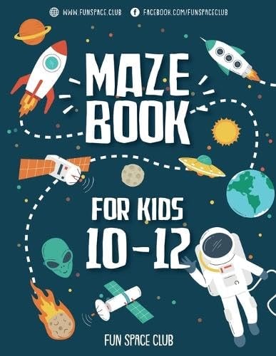 Maze Books for Kids 10-12 Amazing Maze for Kids Adventure and Lost in the Space