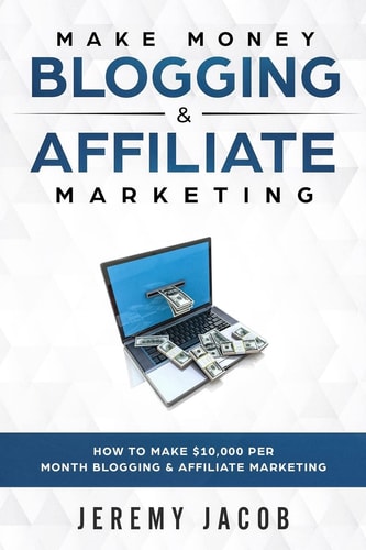 Make Money Blogging and Affiliate Marketing How to Make Money Blogging and Affiliate Marketing
