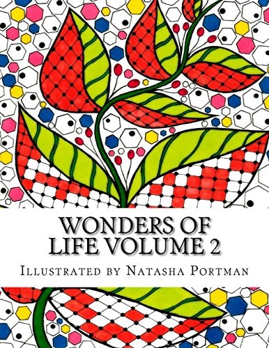 Wonders of Life Volume 2 Coloring Book for Adults and Children