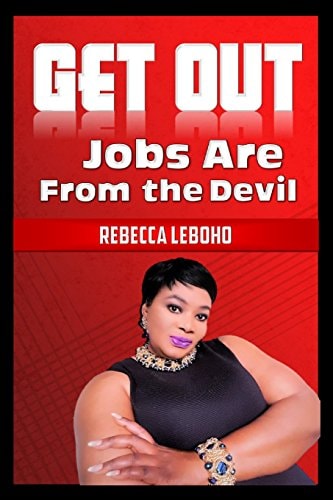 Get Out Jobs Are from the Devil