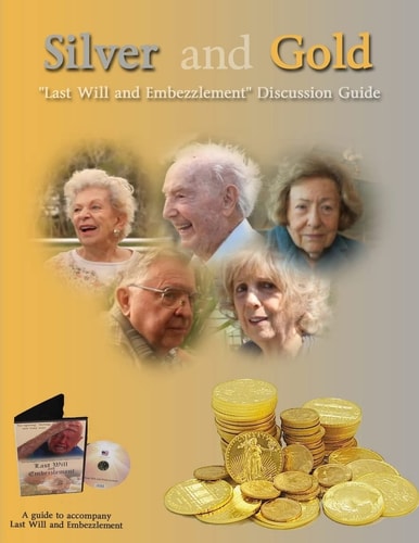 Silver and Gold "last Will and Embezzlement" Discussion Guide