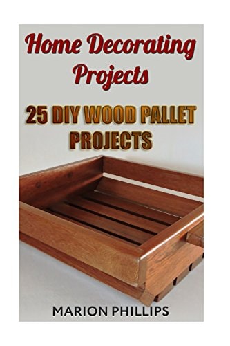 Home Decorating Projects 25 DIY Wood Pallet Projects