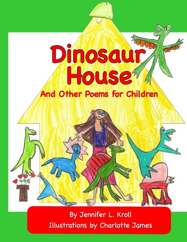 Dinosaur House and Other Poems for Children