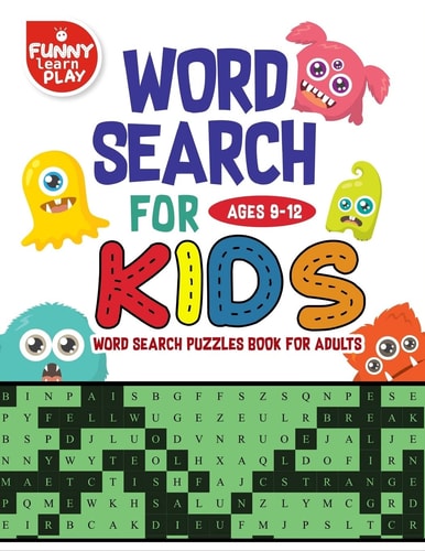 Word Search for Kids Ages 9-12 Word Search Puzzles Book for Adults Sharpen Brain Crossword Puzzles, Activities, Crafts and Games, Edifying Vocabulary Lists Word Search Books for Adults Fine Bond Between Child and Parent