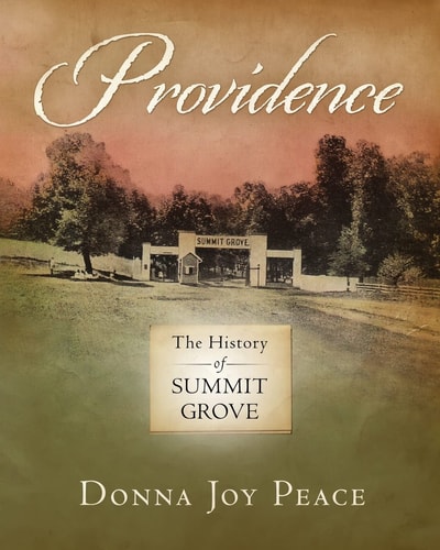 Providence The History of Summit Grove