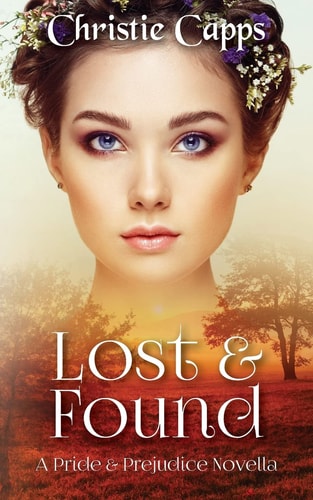 Lost & Found A Pride & Prejudice Novella
