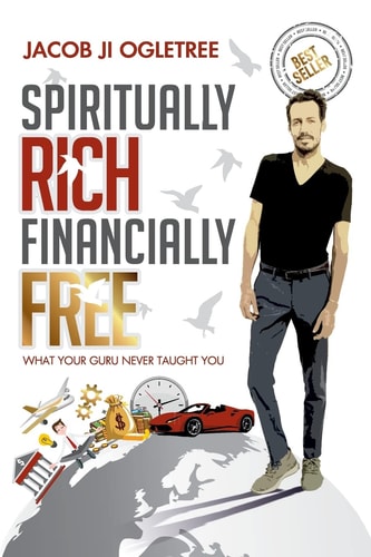 Spiritually Rich Financially Free What Your Guru Never Taught You.