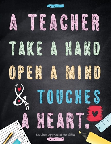 Teacher Appreciation Gifts - a Teacher Takes a Hand, Opens a Mind and Touches a Heart Teacher Gift for End of Year Gift Thank You Appreciation Retirement
