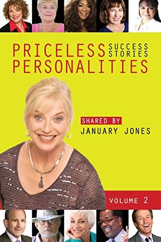 Priceless Personalities Success Stories Shared by January Jones Vol. 2