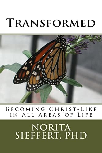 Transformed Becoming Christ-Like in All Areas of Life