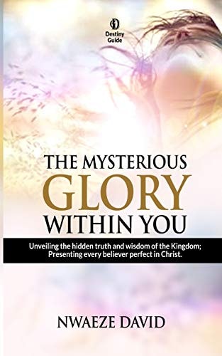 The Mysterious Glory Within You