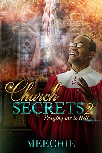 Church Secrets 2 Praying Me to Hell
