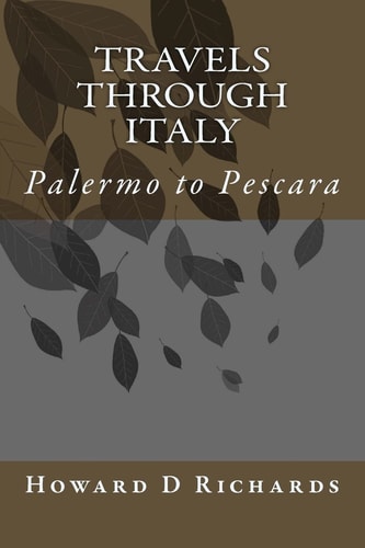Travels Through Italy Palermo to Pescara