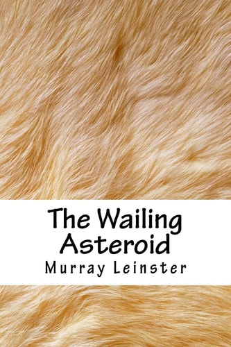 The Wailing Asteroid