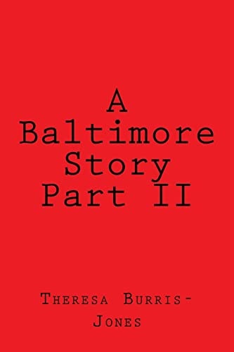 A Baltimore Story Part II