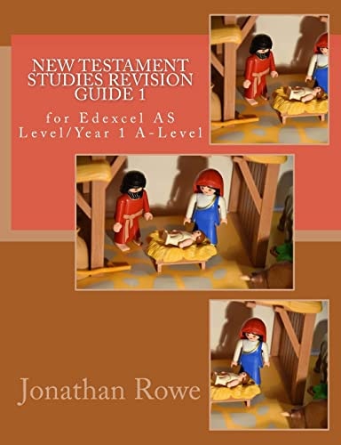New Testament Studies Revision Guide 1 For Edexcel AS Level/Year 1 A-Level