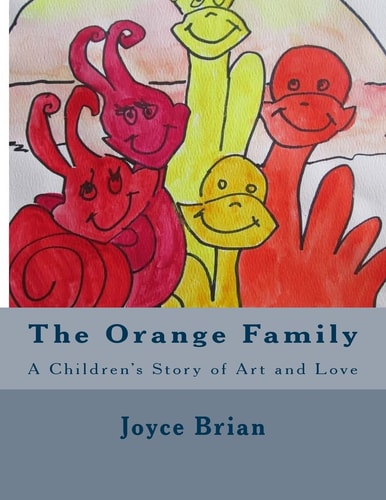 The Orange Family A Children's Story of Art and Love